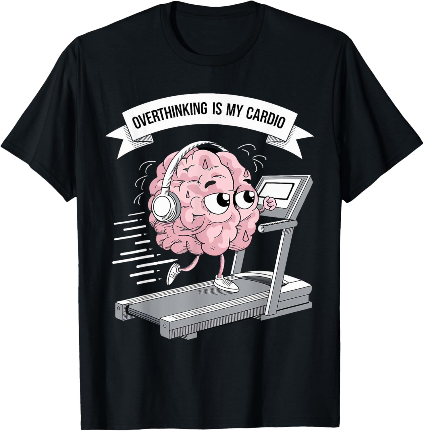 Overthinking Is My Cardio