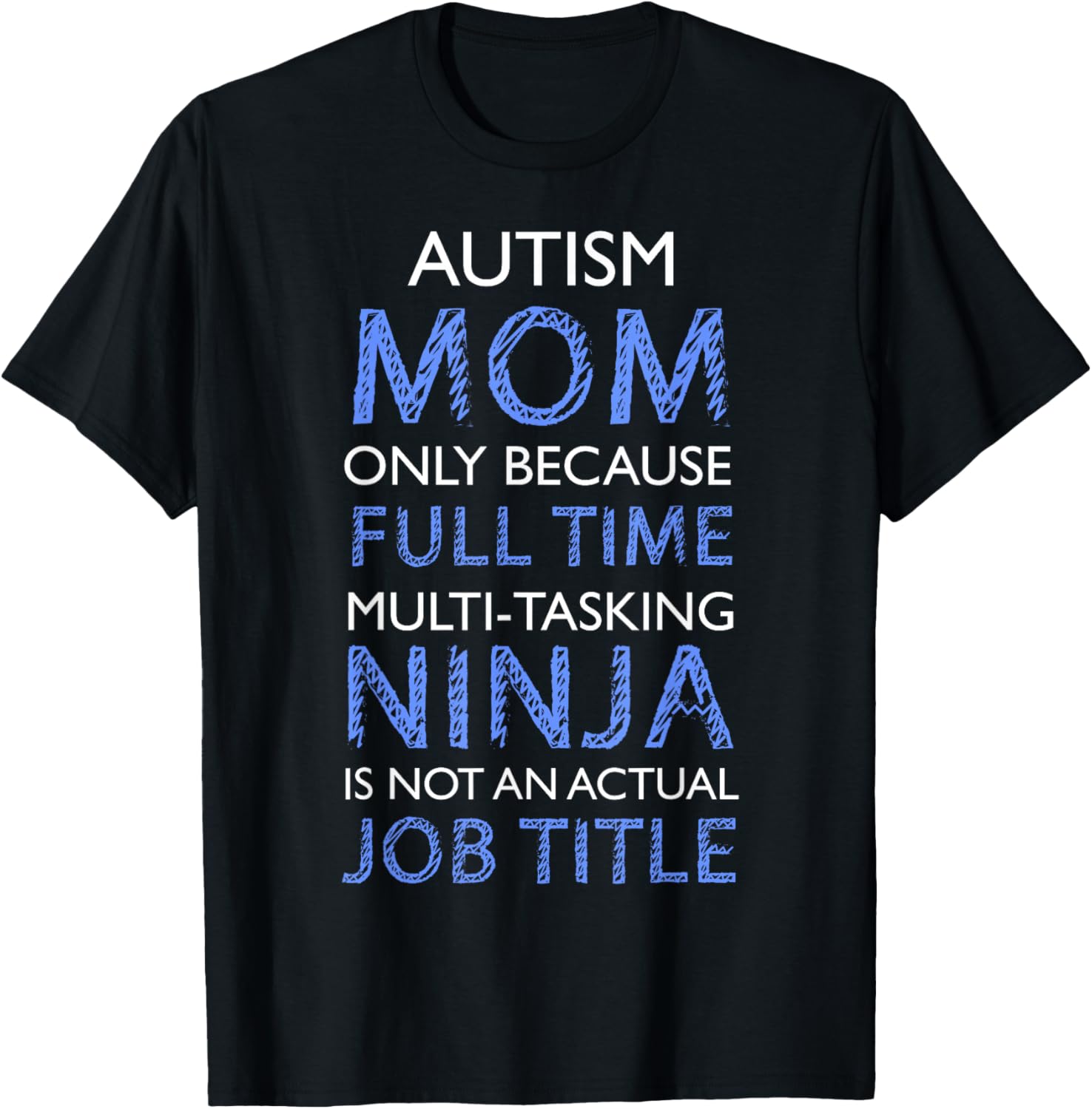 Autism Mom Ninja Funny T-Shirt