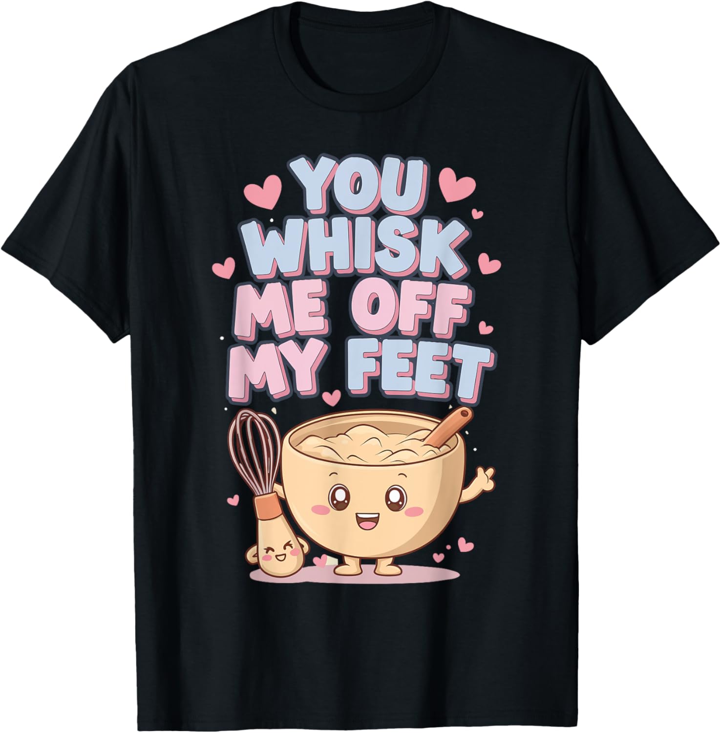 You Whisk Me Off My Feet Funny Valentine's Day