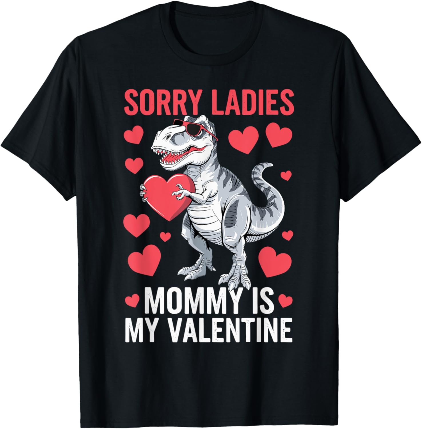 Sorry Ladies Mommy Is My Valentine