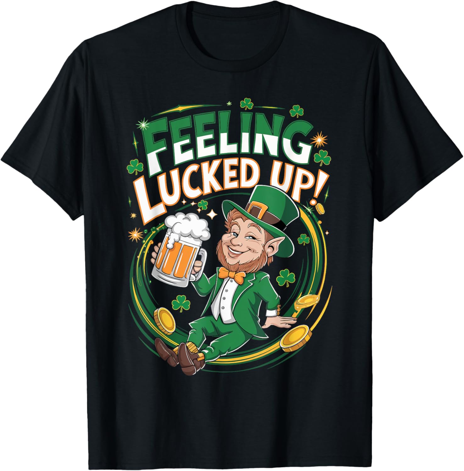 Feeling Lucked Up St. Patrick's Day