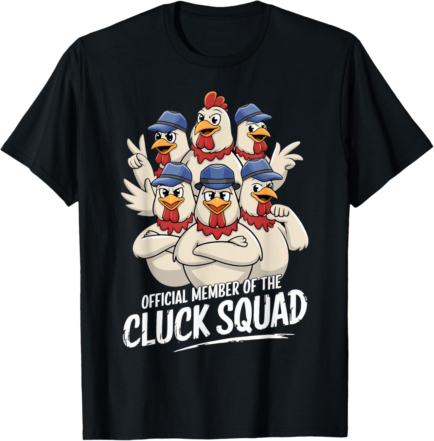 Funny Chicken Official Member of The Cluck Squad