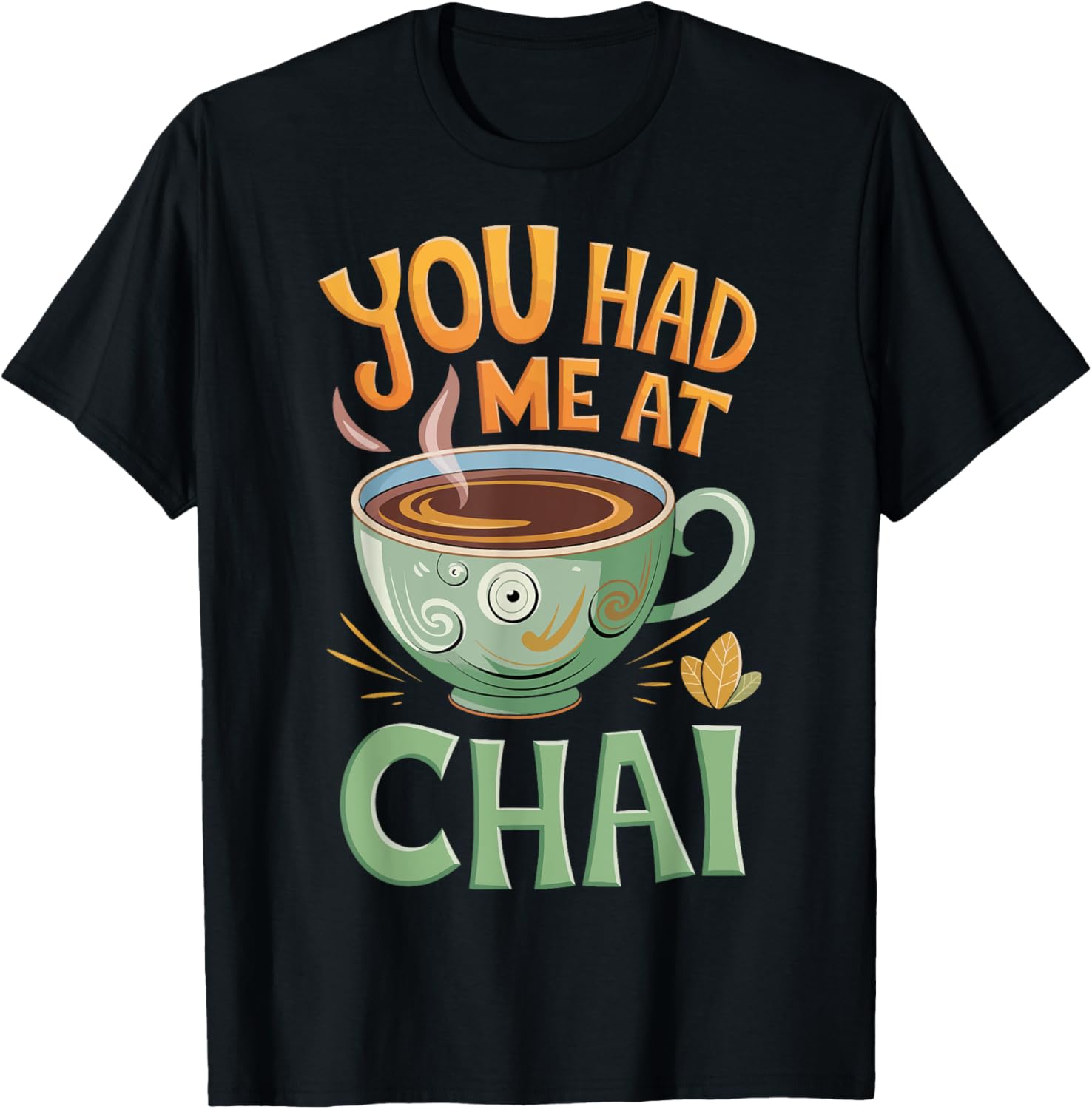 You Had Me at Chai