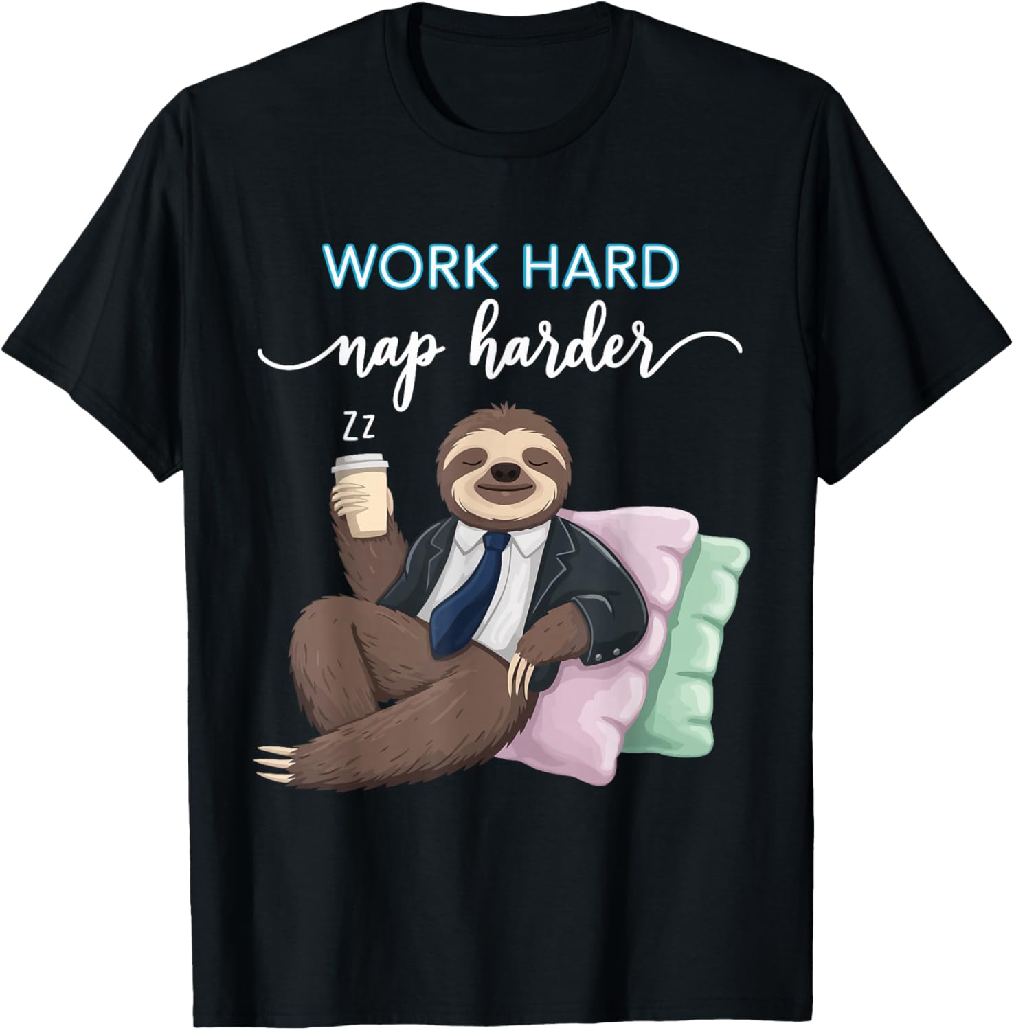 Work Hard Nap Harder Funny Sloth