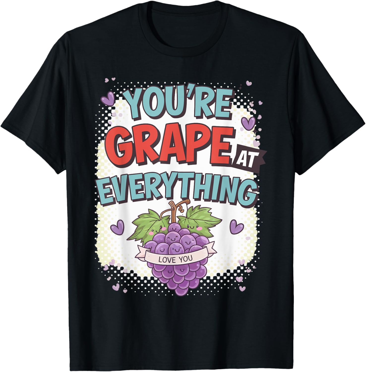 You're Grape at Everything Valentine's Day