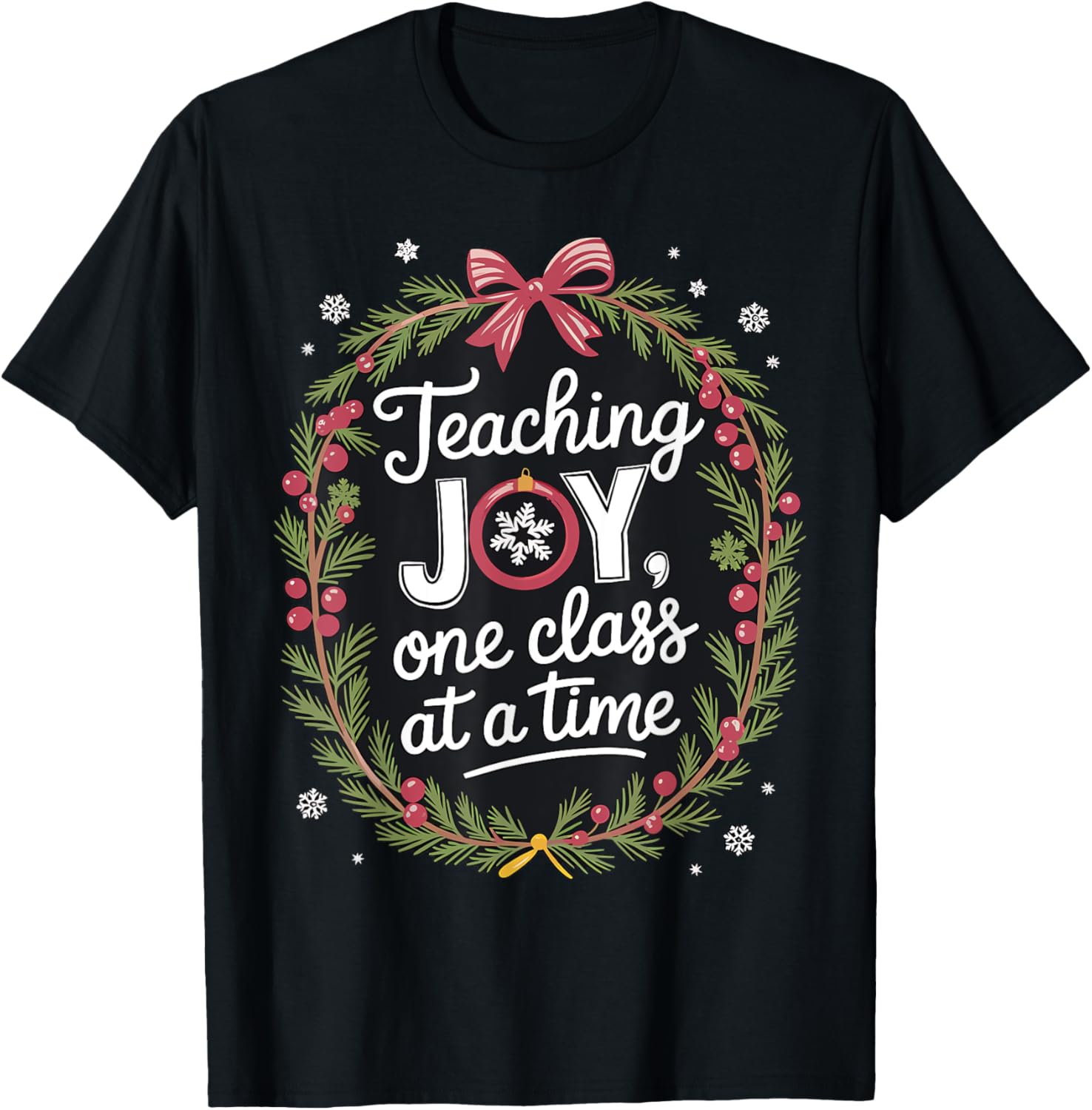Teacher Christmas Teaching Joy One Class at a Time