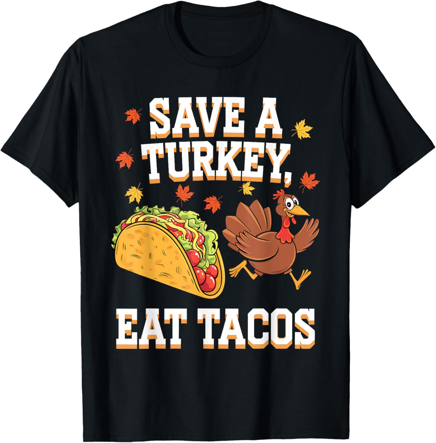 Save a Turkey Eat Tacos Thanksgiving
