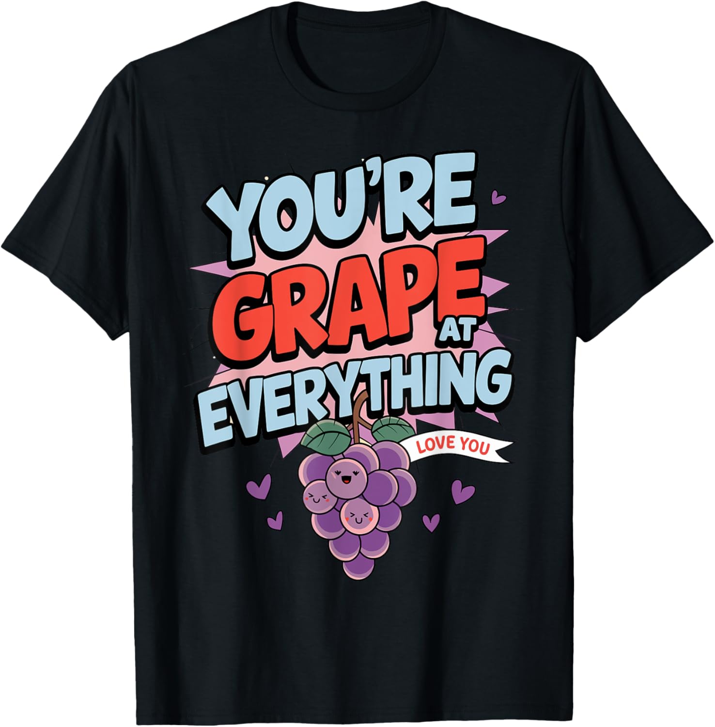 You're Grape at Everything Valentine's Day