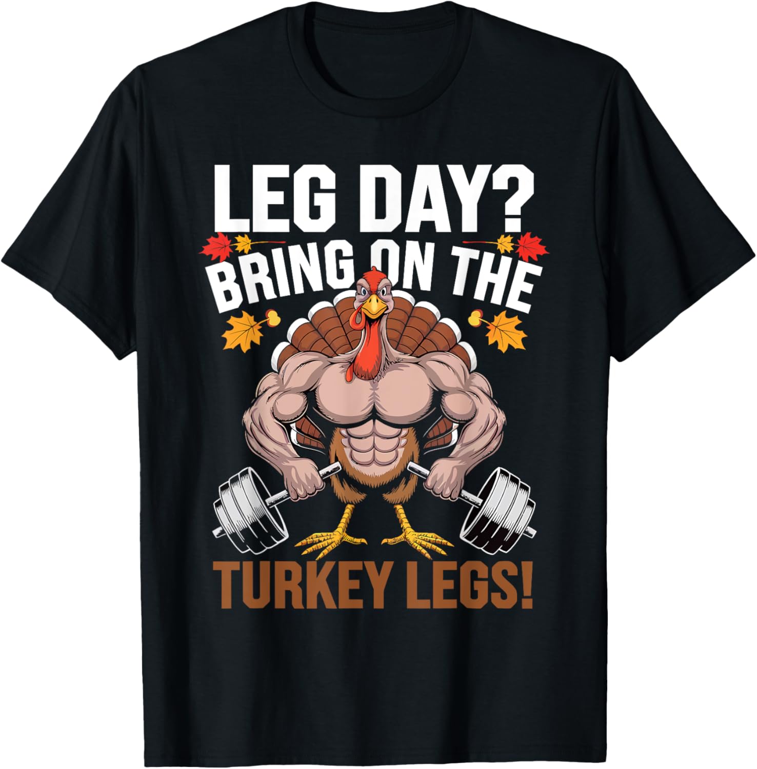 Leg Day Gym Workout Bring on The Turkey Legs Thanksgiving