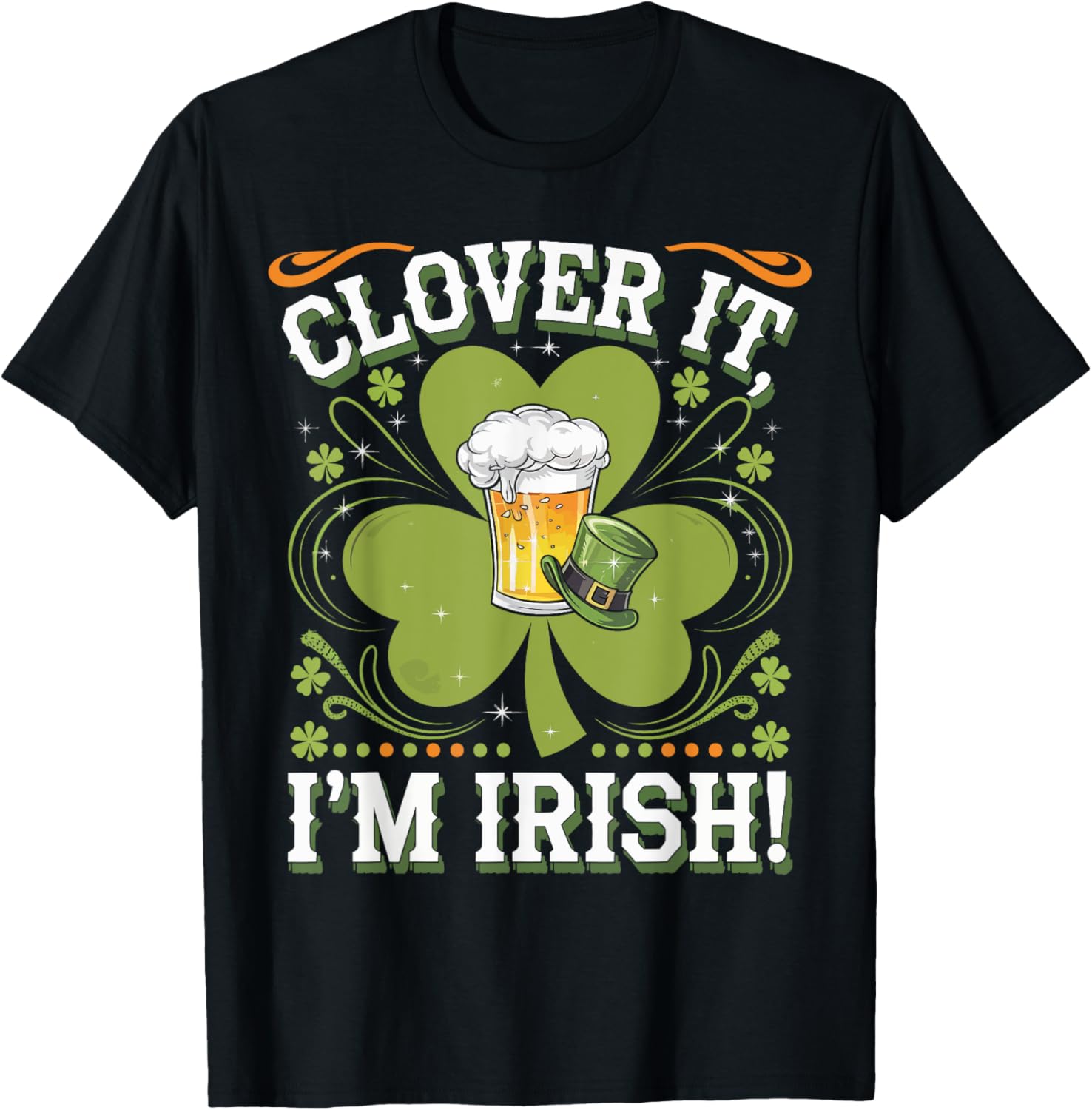 Clover It I'm Irish St. Patrick's Day