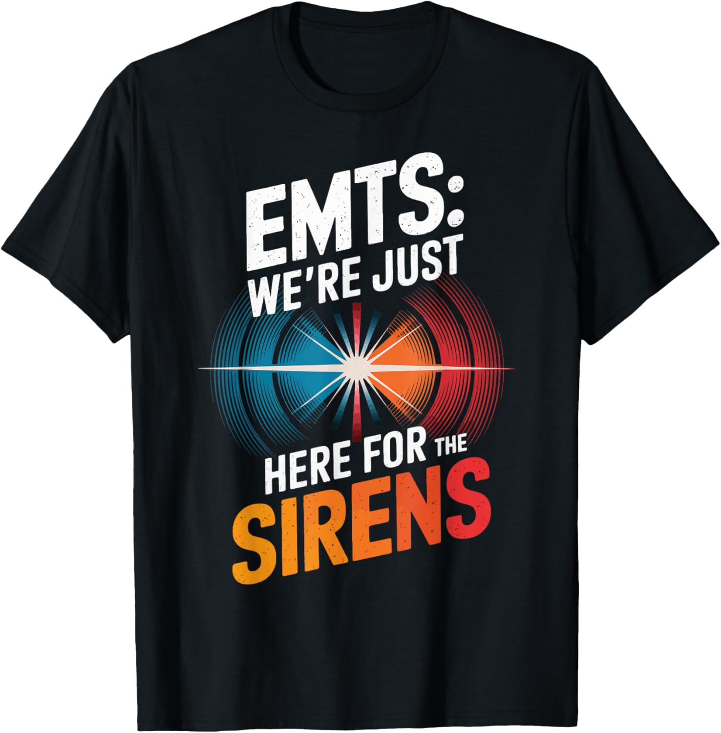 EMTs: We're Just Here For The Sirens