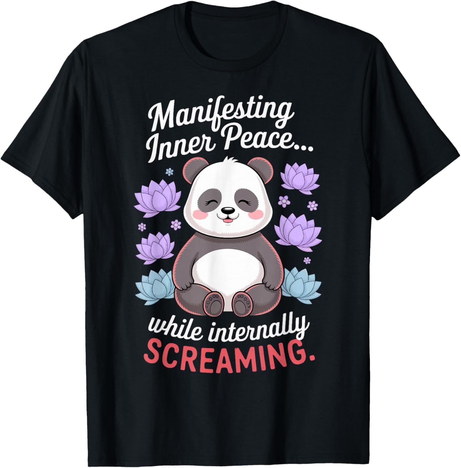 Manifesting Inner Peace While Screaming Funny Panda