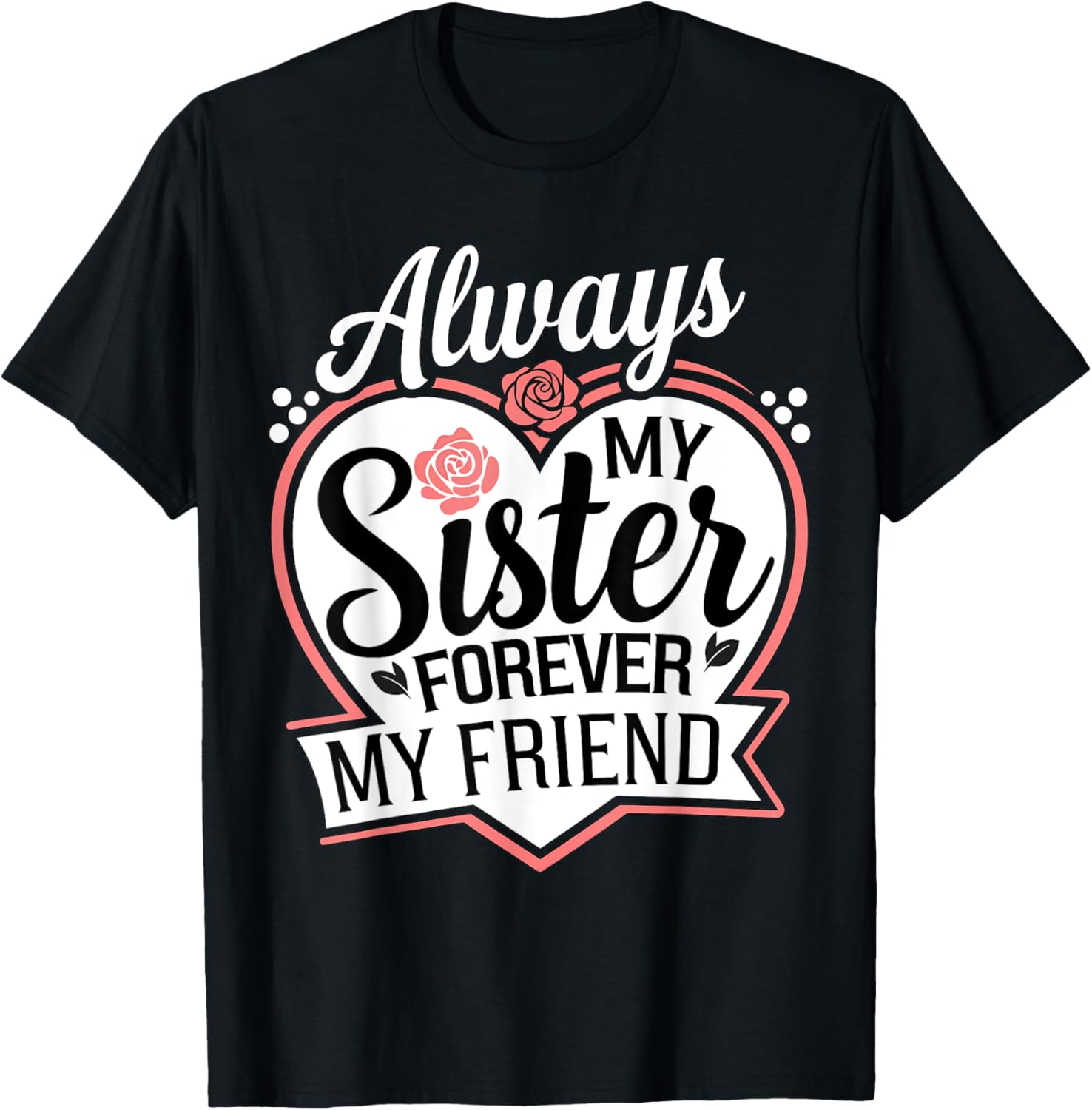 Always My Sister Forever My Friend