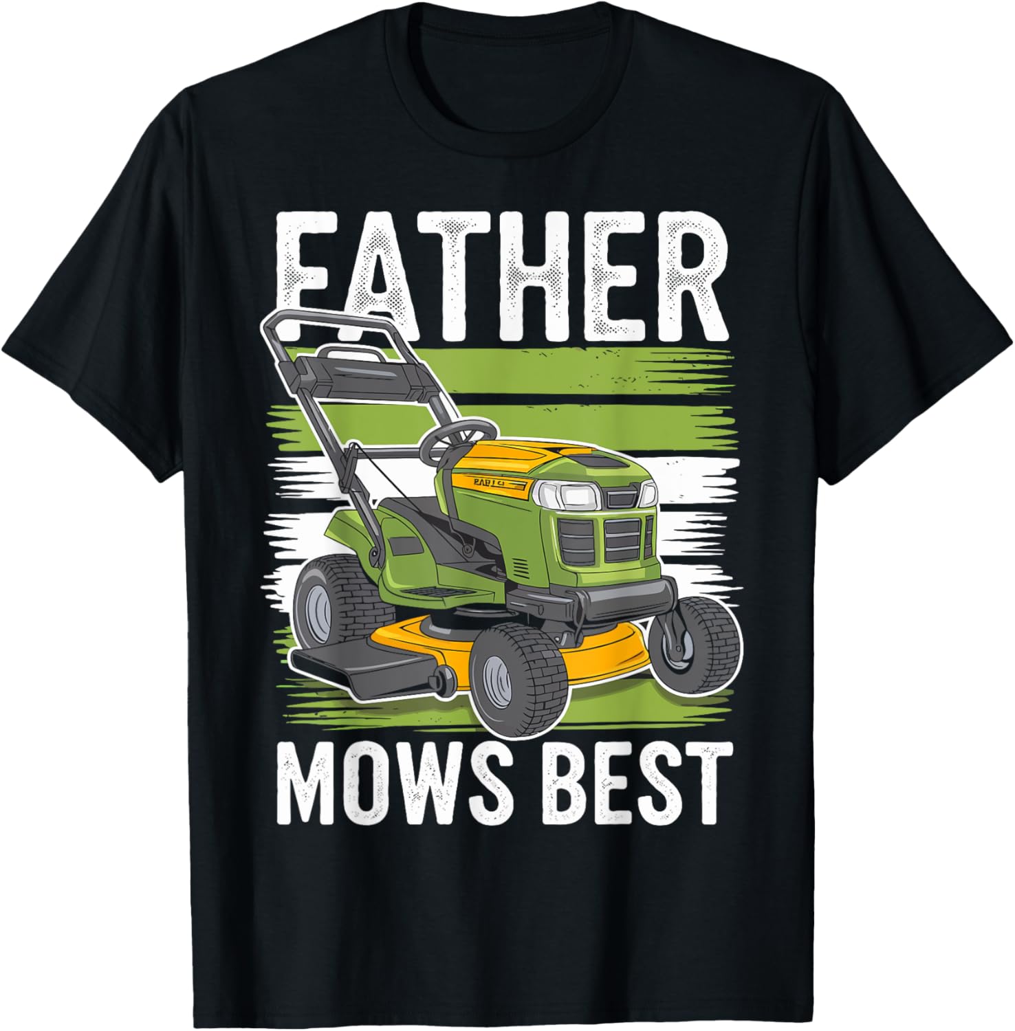 Father Mows Best Funny Mowing Grass