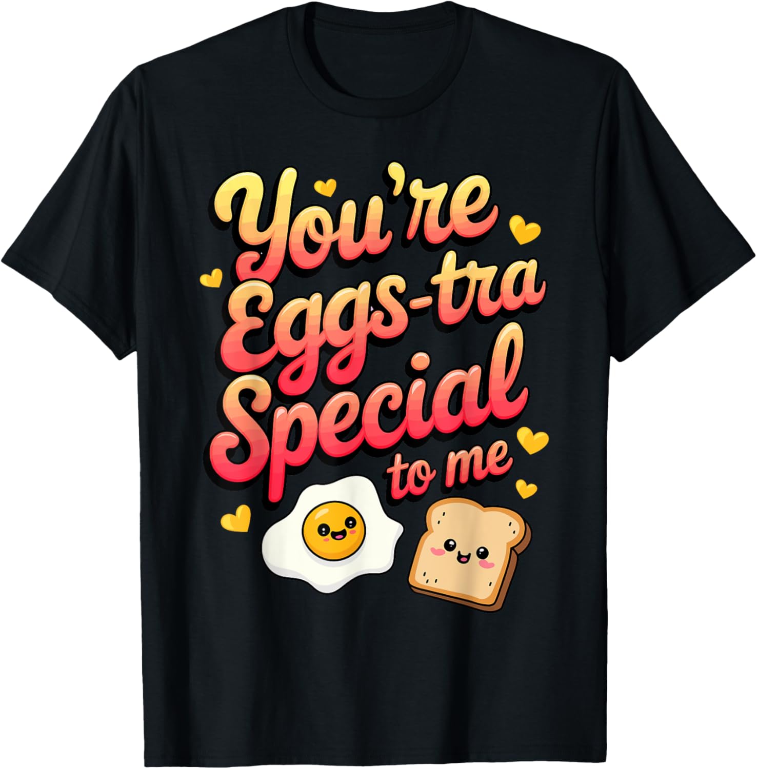 Valentine's Day Funny You're Eggs-tra Special To Me