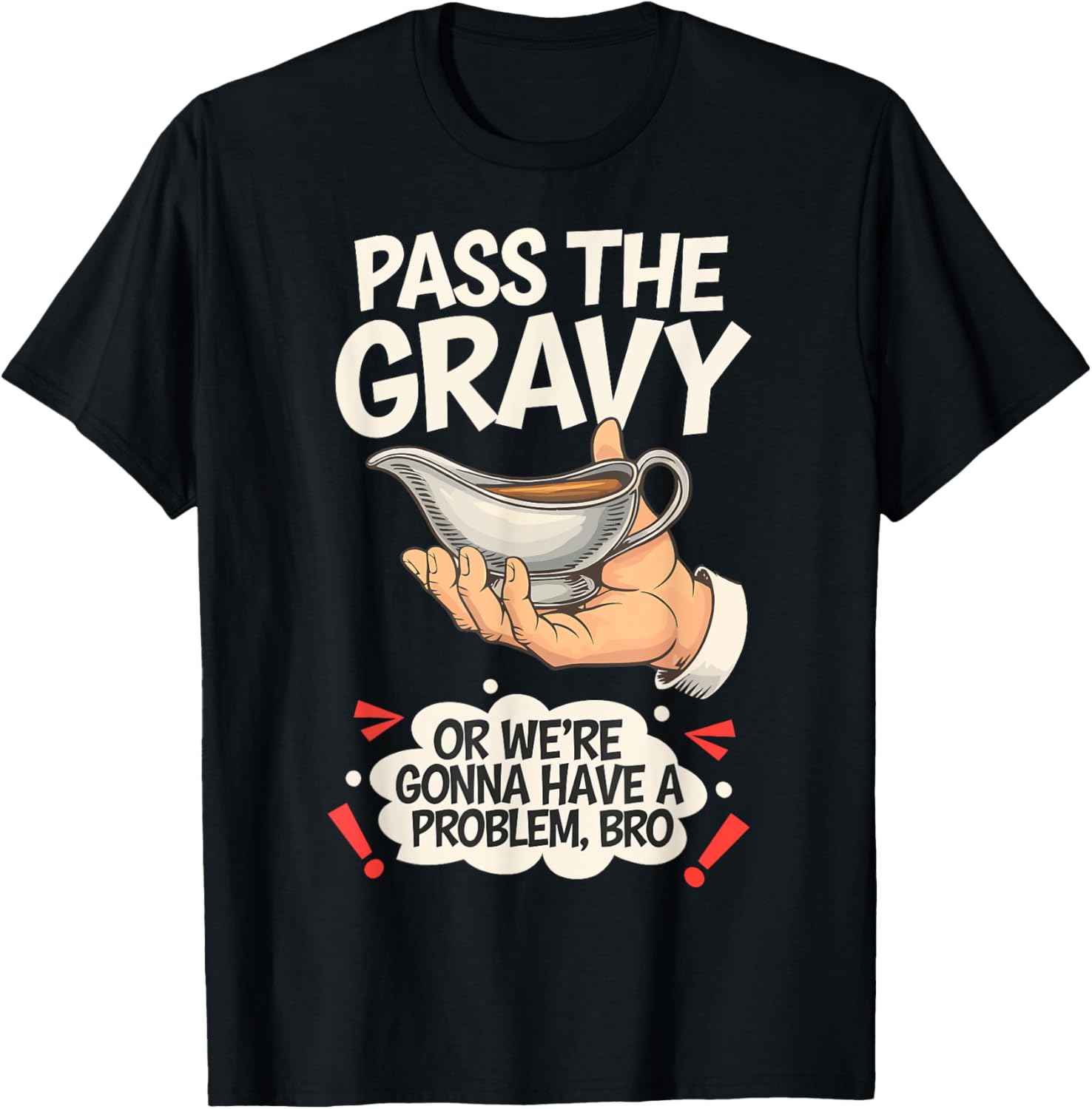 Pass The Gravy Funny Thanksgiving