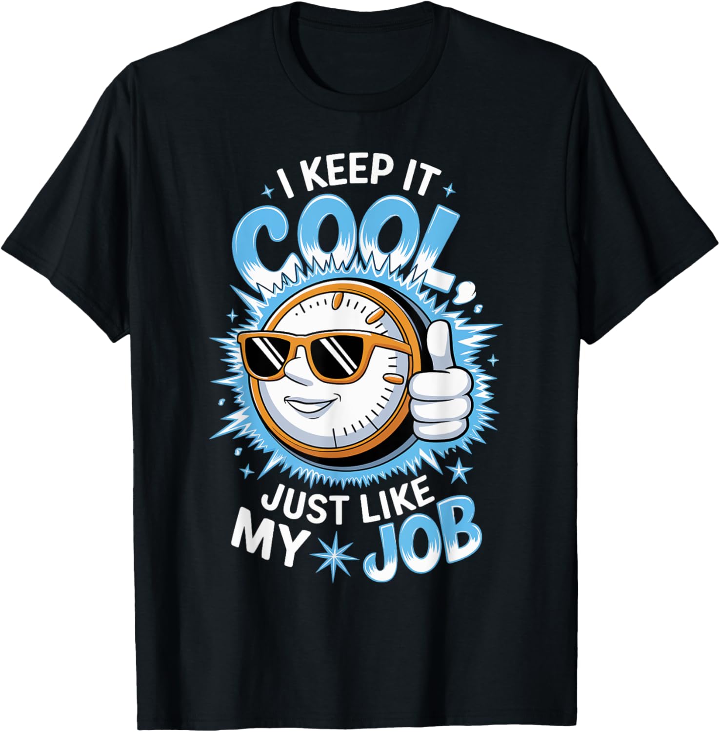 HVAC I Keep It Cool Like It's My Job