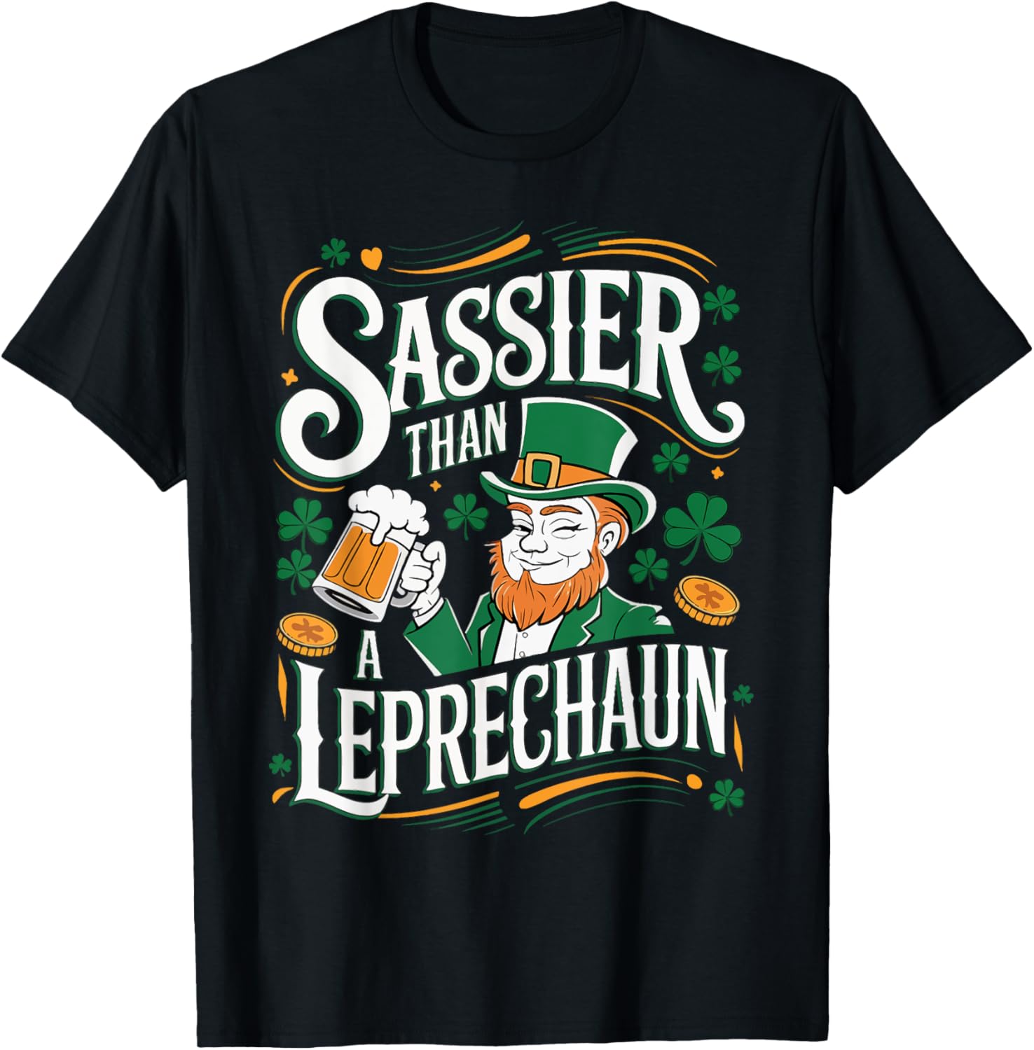 Sassier Than a Leprechaun St. Patrick's Day