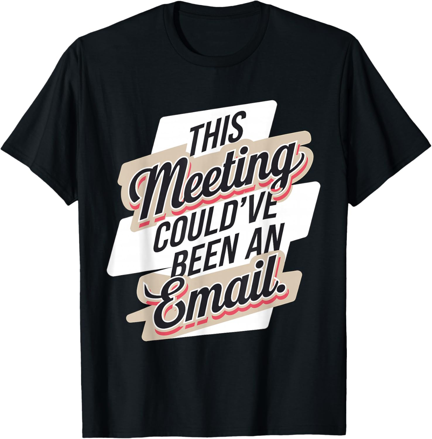 This meeting could have been an email