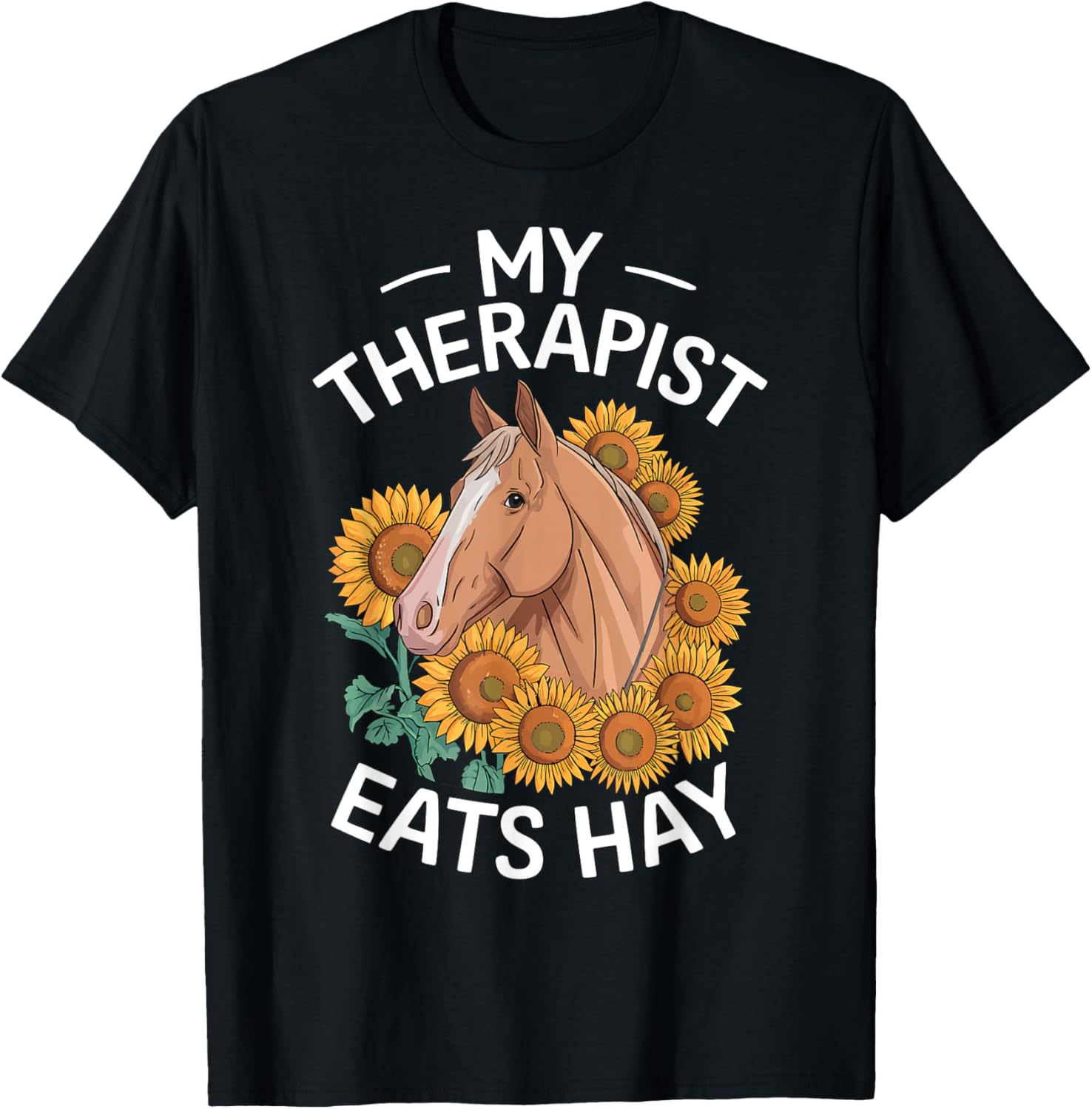 My Therapist Eats Hay Horse