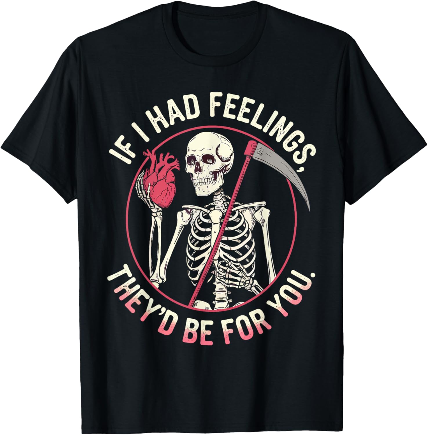 If I Had Feelings They'd Be For You Valentine's Day
