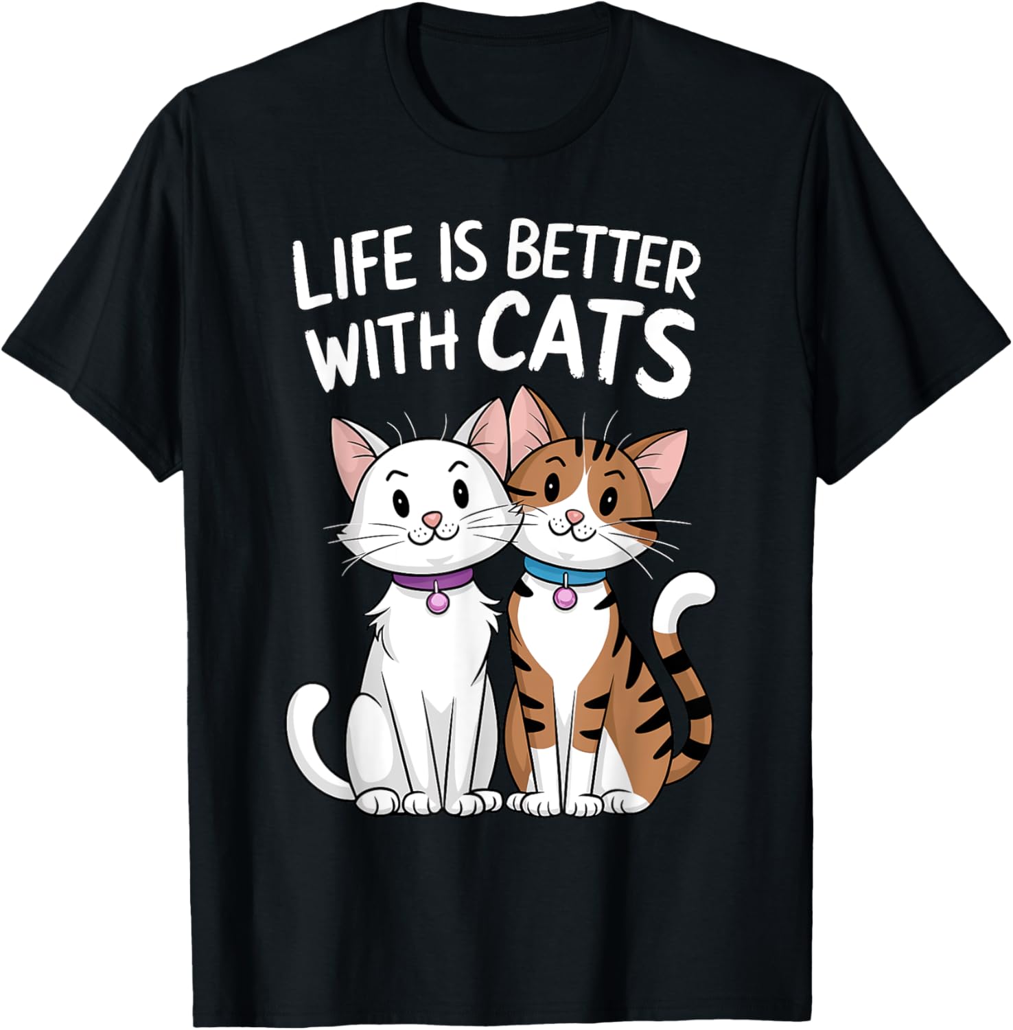 Life Is Better With Cats