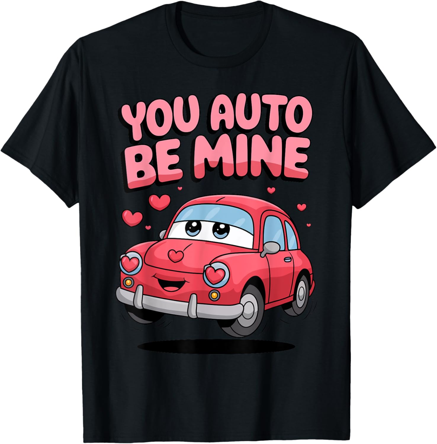 Valentine's Day You Auto Be Mine