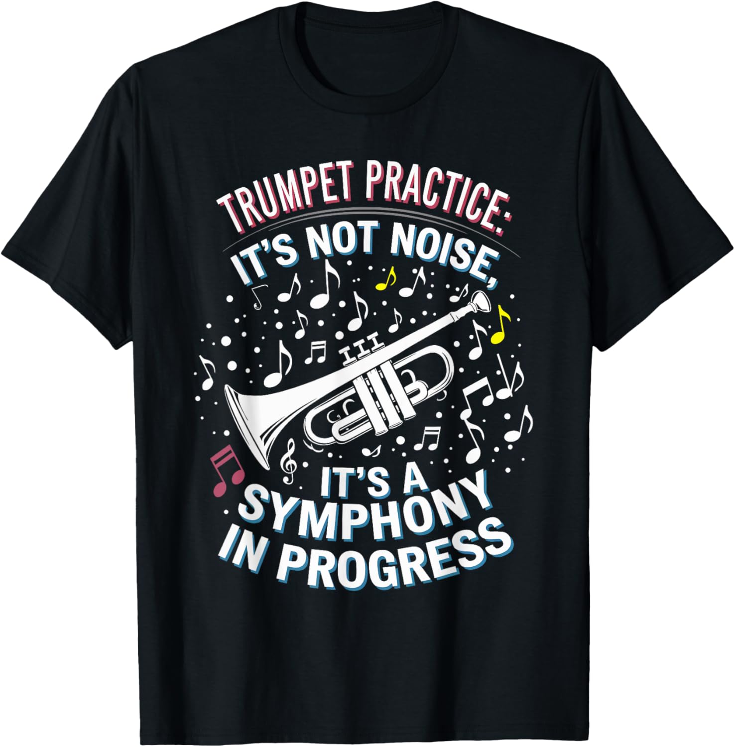 Trumpet Practice: It's Not Noise It's a Symphony In Progress