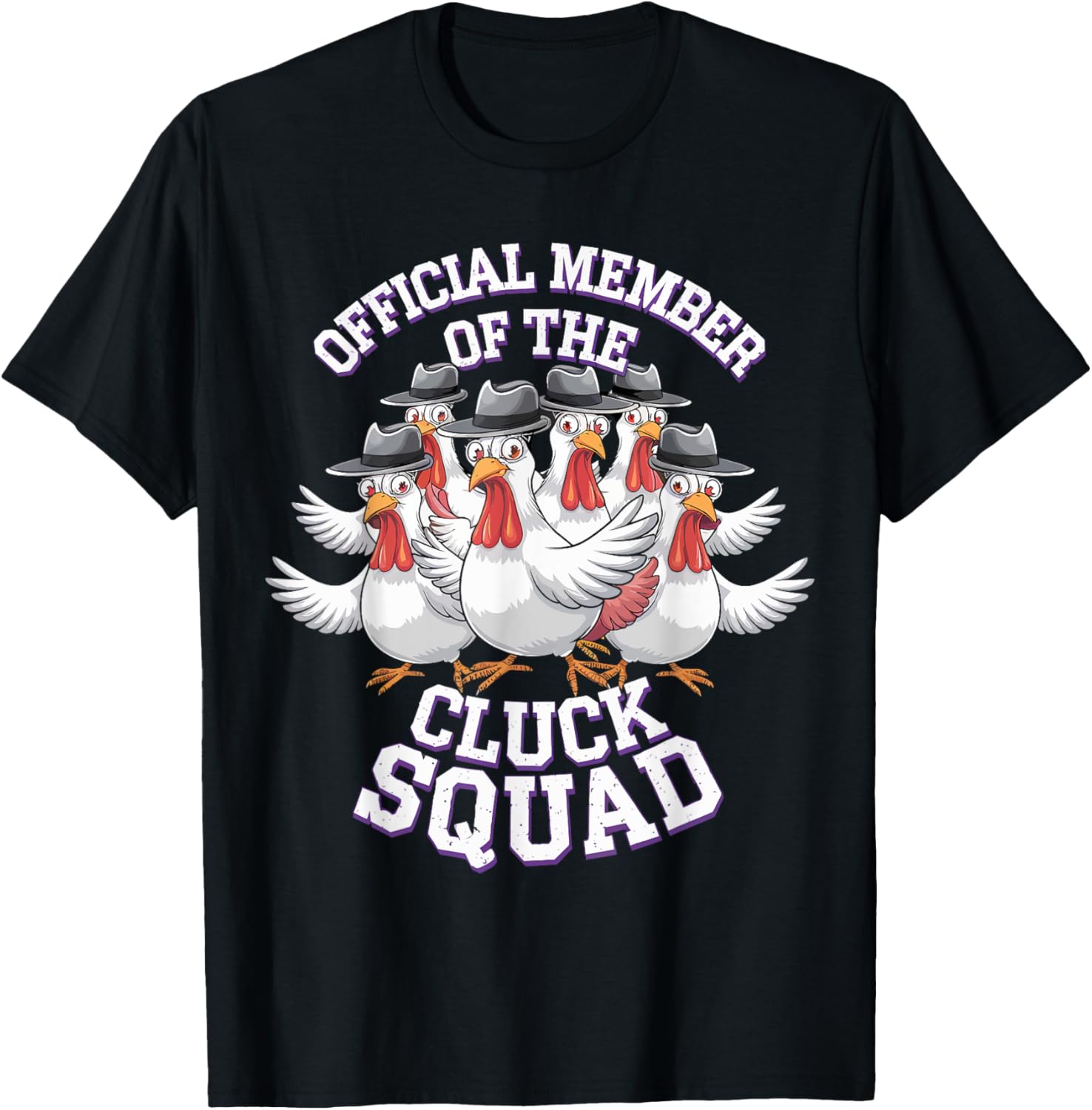 Funny Chicken Official Member of The Cluck Squad