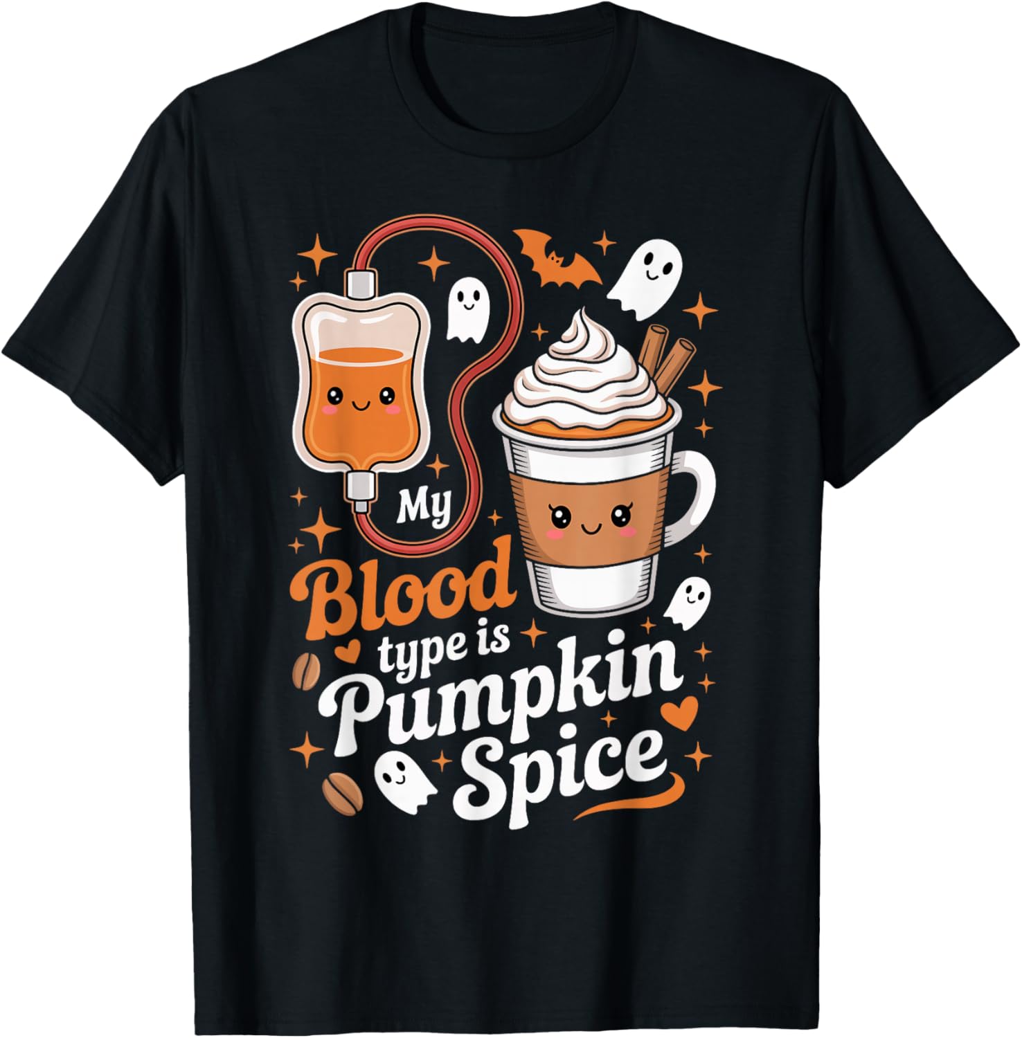 Halloween My Blood Type Is Pumpkin Spice