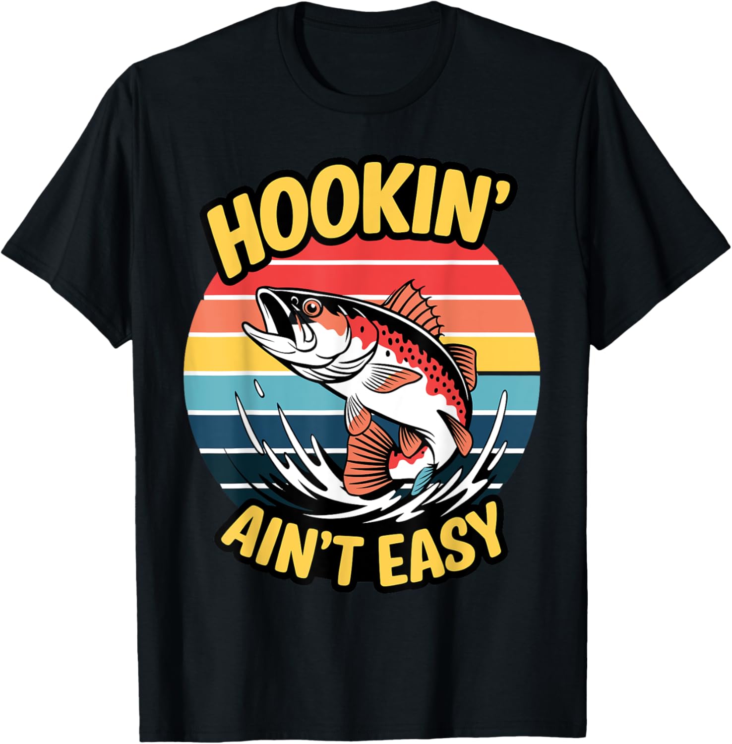 Hookin' Ain't Easy Funny Fishing