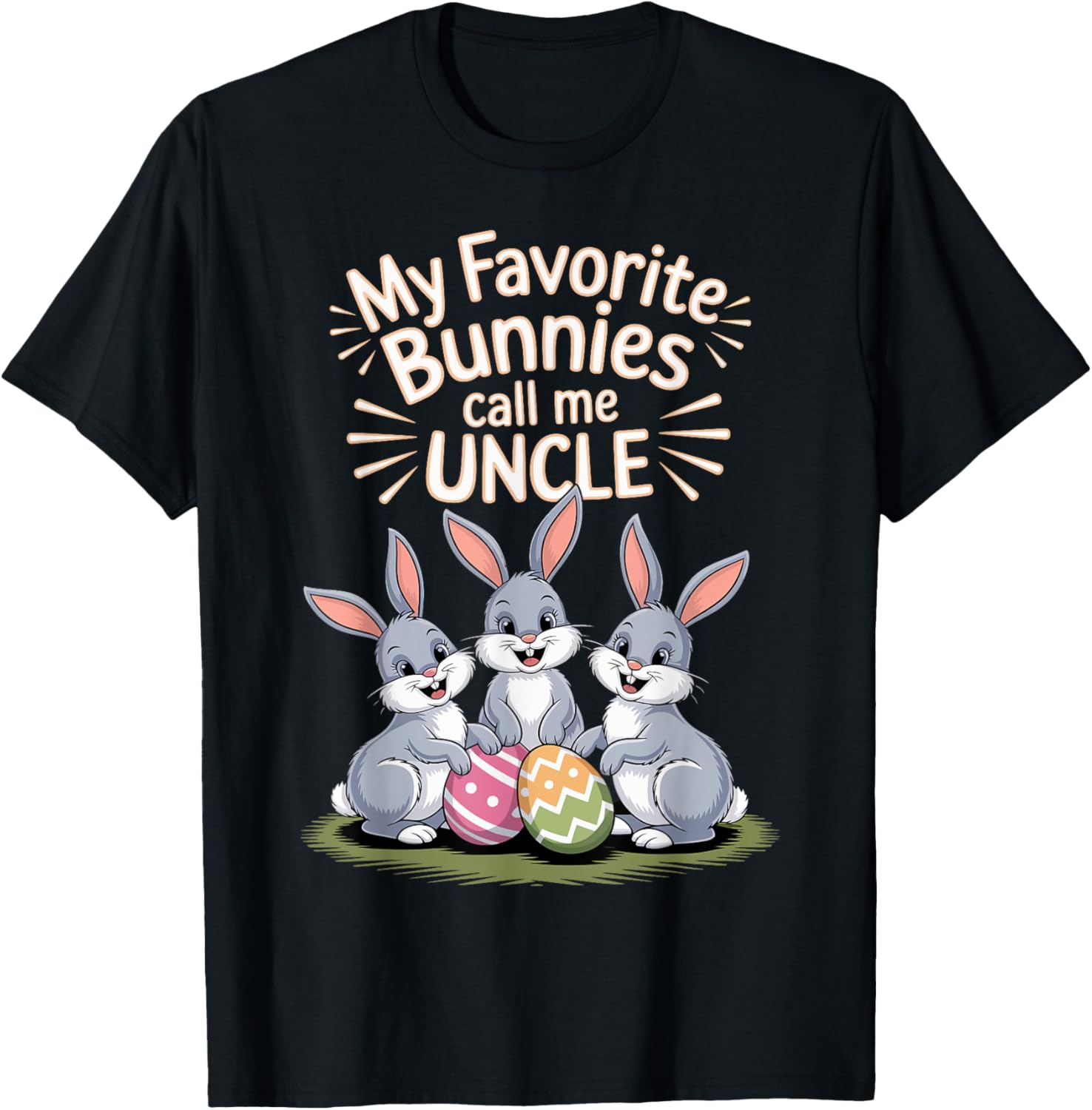 My Favorite Bunnies Call Me Uncle Easter
