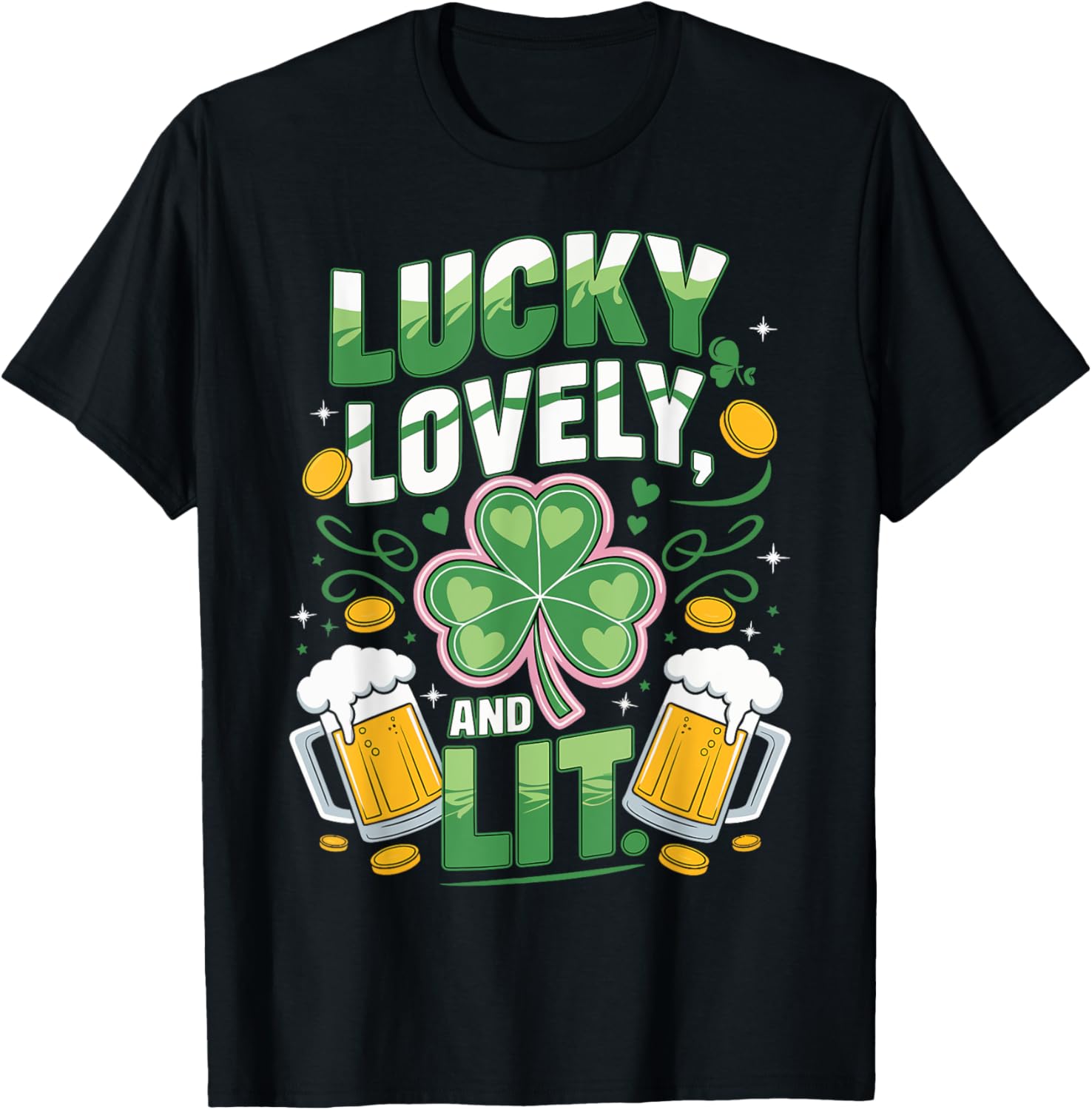 Lucky Lovely and Lit St. Patrick's Day