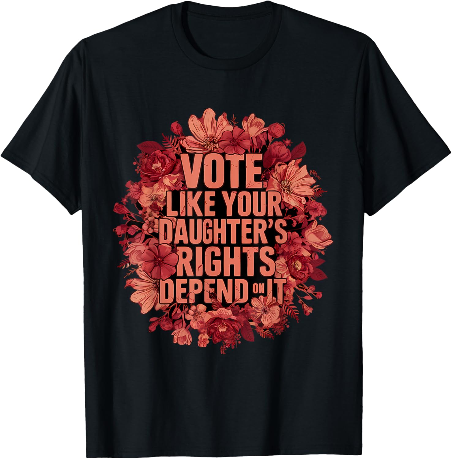 Vote Like Your Daughter's Rights Depend On It